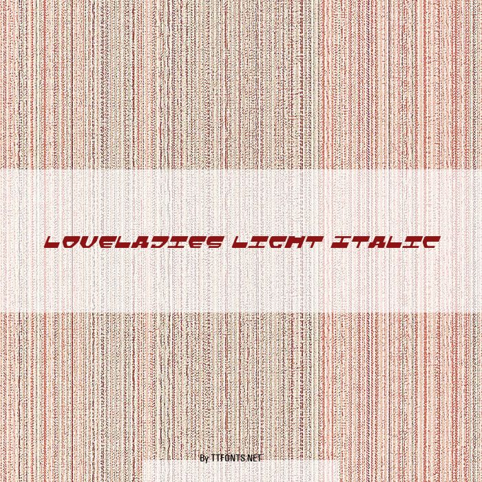 Loveladies Light Italic example
